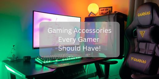 Gaming Accessories Every Gamer Should Have - Indoor Outdoors