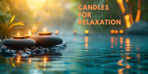 Candles for Relaxation